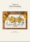 7 Days of Nature Journaling + Guided Audio